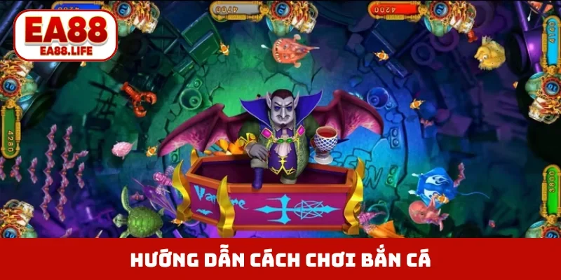 Cách Chơi Bắn Cá