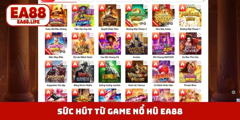 Sức hút từ game nổ hũ EA88